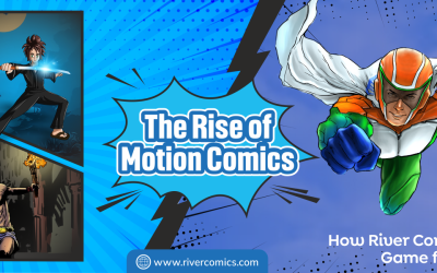 The Rise of Motion Comics: How River Comics is Changing the Game for Teenagers